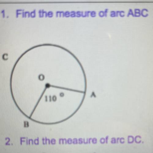 Agles
1. Find the measure of arc ABC
110 °