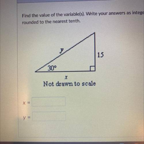 Find the value of the variable(s). Write your answers as integers or as decimals

rounded to the n