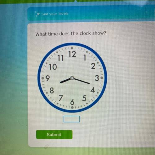What time does the clock show?
Please help I didn’t get to learn this.