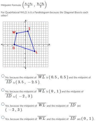 For quadrilateral wild is it a parallelogram because diagonal bisects each other? look at question