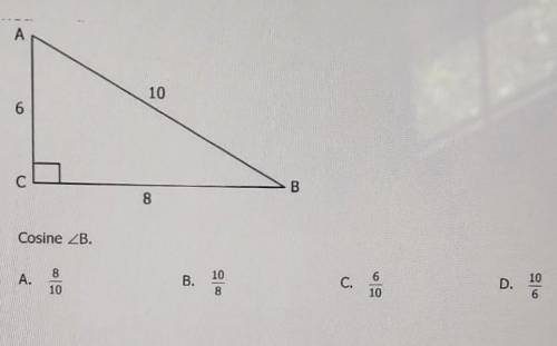 Cosine angle B (geometry, right triangles- giving brainliest and thanks to all!)