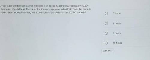 Your baby brother has an ear infection. The doctor said there are probably 50,000 bacteria in his l