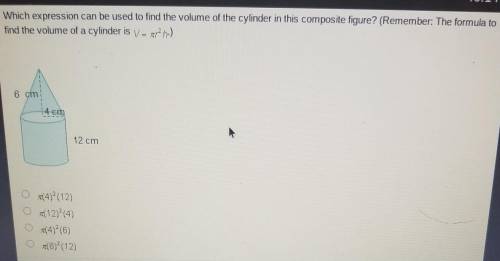 Which expression can be used to find the volume of the cylinder in this composite figure?

○pi (4)