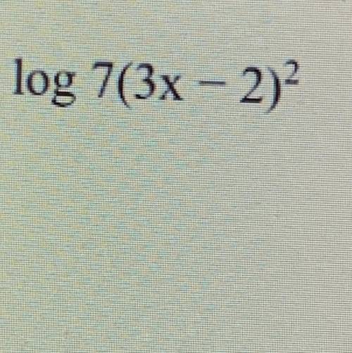 Pls help, i’m so confused. 
Expand the logarithm