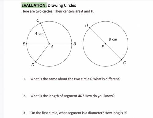 Their centers are A and F.

What is the same about the two circles? What is different?
What is the