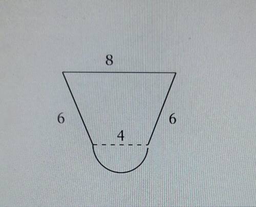 Find the perimeter of the figure below composed of an isoceles trapezoid and one semicircle rounded