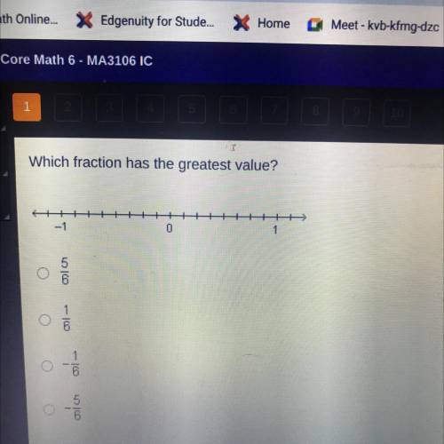 Which fraction has the greatest value?

+
-1
0
Jh
1
O
Um
d
HELPPPPP