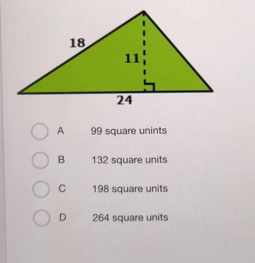 What is the area?A) 99 sq unitsB) 132 sq unitsC) 198 sq unitsD) 264 sq units​