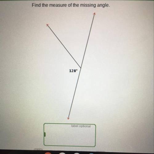 Find the measure of the missing angle
128°
Help plz
