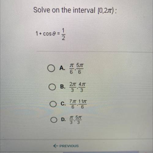 Solve on the interval [0,2pi):
1 + cos0=1/2