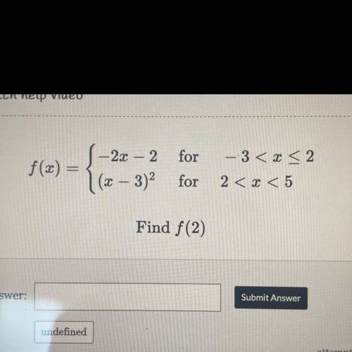 Evaluate piecewise. find f(2)