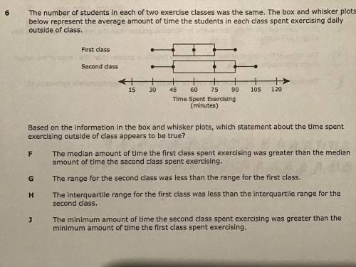 The number of students in each of two exercise classes was the same. The box and whisker plots belo