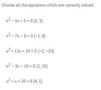 Quick!! I need an answer fast! worth 40 POINTS!

Choose all the equations which are correctly solv