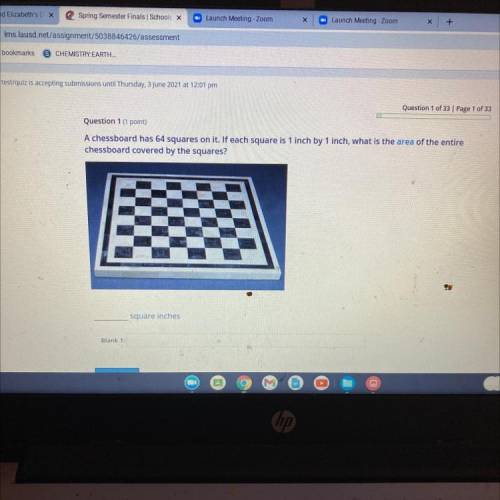 A chessboard has 64 squares on it. If each square is 1 inch by 1 inch, what is the area of the enti