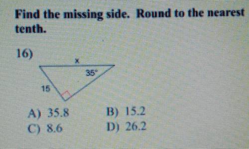 Help!!! find the missing side, round to the nearest tenth