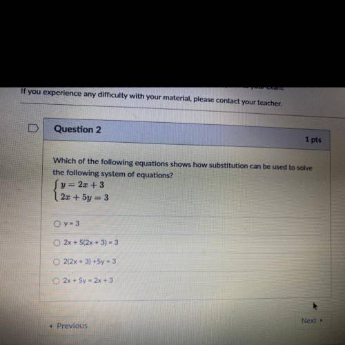 Which of the following equations shows how substitution can be used to solve

the following system