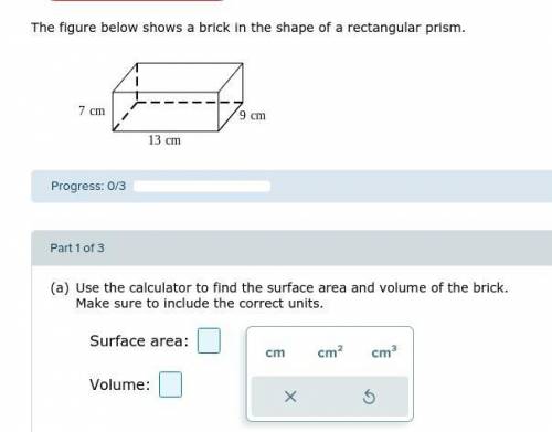The figure below shows a brick in the shape of a rectangular prism.