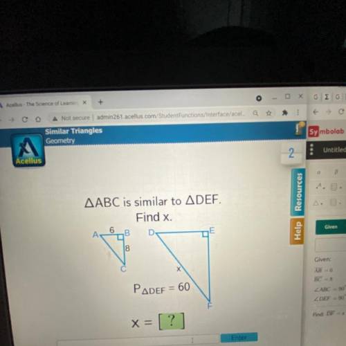 AABC is similar to ADEF.
Find x.
perimeter of triangle DEF= 60