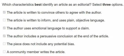 Which characteristics best identify an article as an editorial? Select three options.

The article
