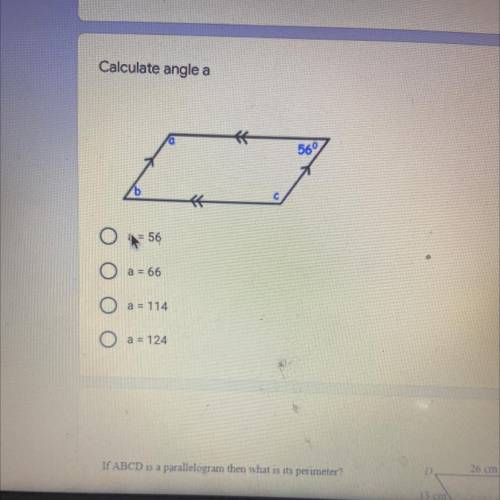 Calculate angle a
1 point
a
569
c
a = 56
a = 66
a = 114
a = 124