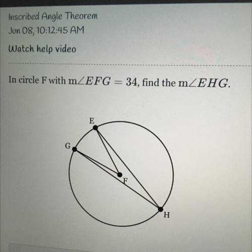 In circle F with m EFG = 34, find the mEHG.