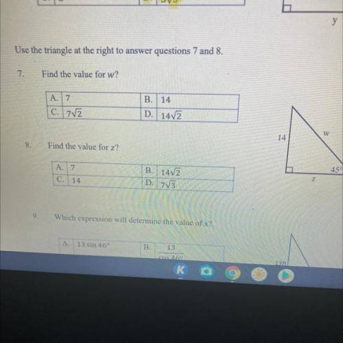 Use the triangle at the right to answer questions 7 and 8.

7.
Find the value for w?
A. 7
B. 14
C.