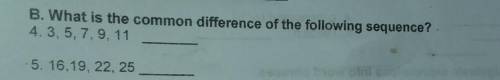 What is the common difference of the following sequence? 4.3,5,7,9,11___5.16,19,22,25__​