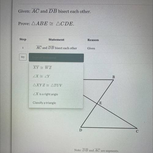 Given: AC and DB bisect each other.
Prove: AABE ACDE. HELP WILL GIVE BRAINLEST AND 5 stars
