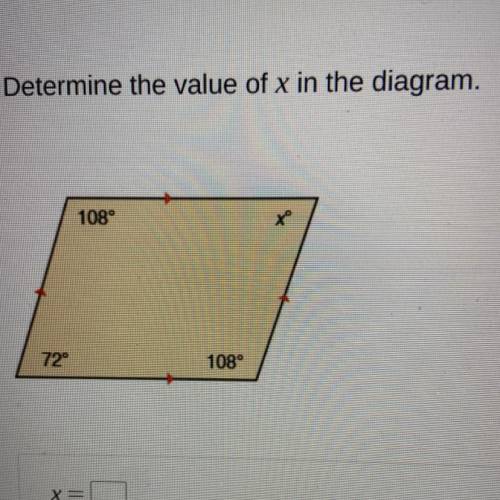 Determine the value of x in the diagram,
108°
72
1080