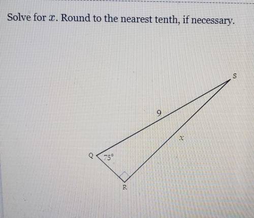 Solve for . Round to the nearest tenth, if necessary.​