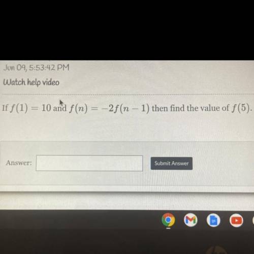 ⚠️⚠️HELP DUE IN 3 HOURS⚠️⚠️
If f(1)=10 and f(n)=-2f(n-1) then find the value of f(5)