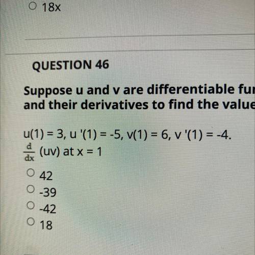 Suppose u and v are differentiable functions of x. Use the given values of the functions and their