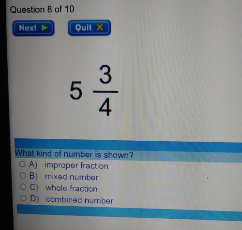 3

5 4 What kind of number is shown? OA) improper fraction OB) mixed number OC) whole fraction OD)