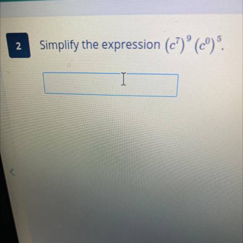 Simplify the expression (c^7)^9(c^0)^5