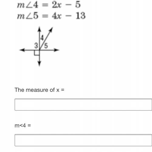 Help me solve for m<4 and m<5 and x