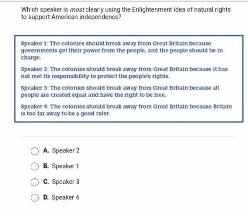 Which speaker is clearly using the enlightenment idea of natural rights to support american indepen