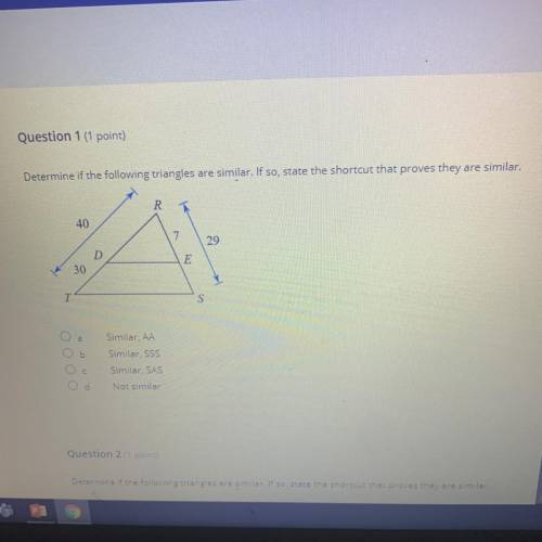 Determine if the following triangles are similar. If so, state the shortcut that proves they are si