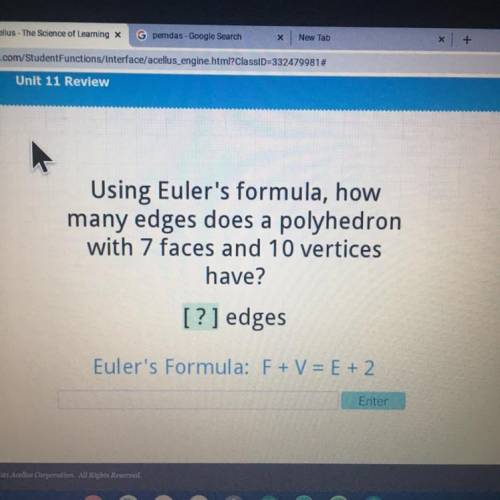 PLEASE HELP ME

I
BEG
OF
YOU
Using Euler's formula, how
many edges does a polyhedron
with 7 faces