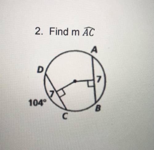 Please help me find the measure of arc AC. I need it immediately, thank you!