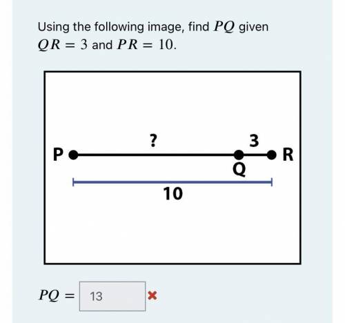 Using the following image,find PQ given QR = 3 and PR =10