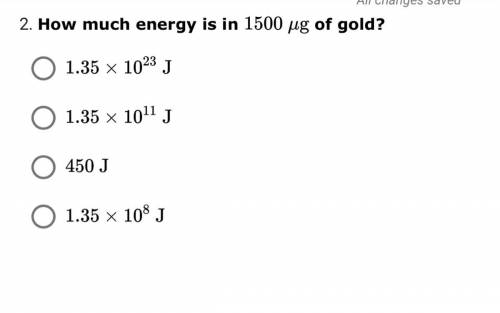 2. How much energy is in 
1500μg of gold?
