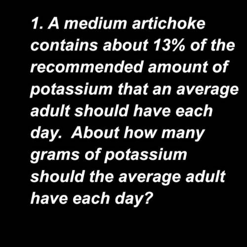 A medium artichoke contains about 13% of the recommended amount of potassium that an average adult