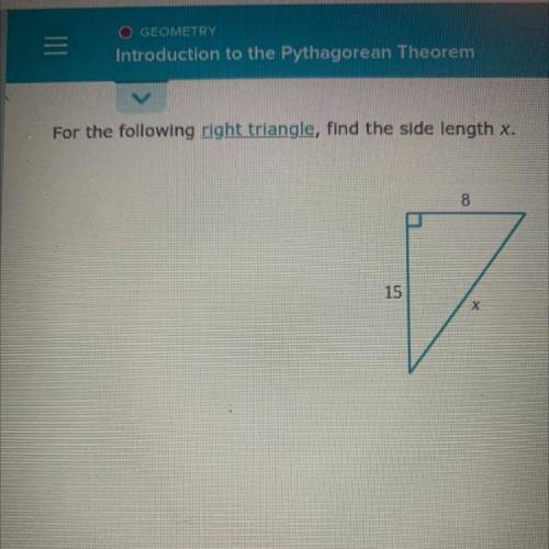 For the following right triangle find the side length x
