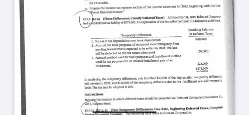 Pls help me with this : At December 31, 2019, Belmont Company had a fet deferred tax liability of $