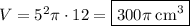 V=5^2\pi \cdot 12 =\boxed{300\pi\:\mathrm{cm^3}}