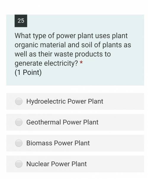 What type of power plant uses plant organic material and soil of plants as well as their waste prod