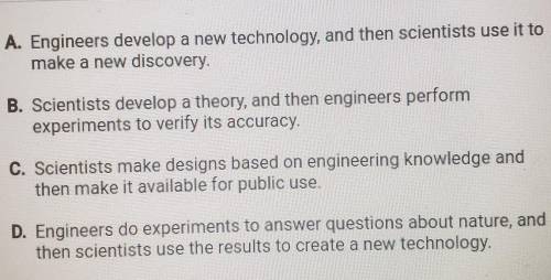 which statement best describes how scientists and engineers work together in the research and devel