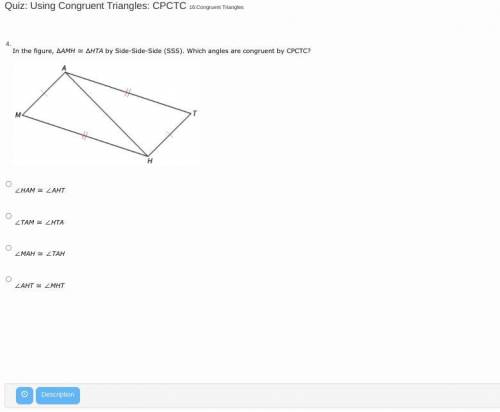In the figure, ∆AMH ≅ ∆HTA by Side-Side-Side (SSS). Which angles are congruent by CPCTC?