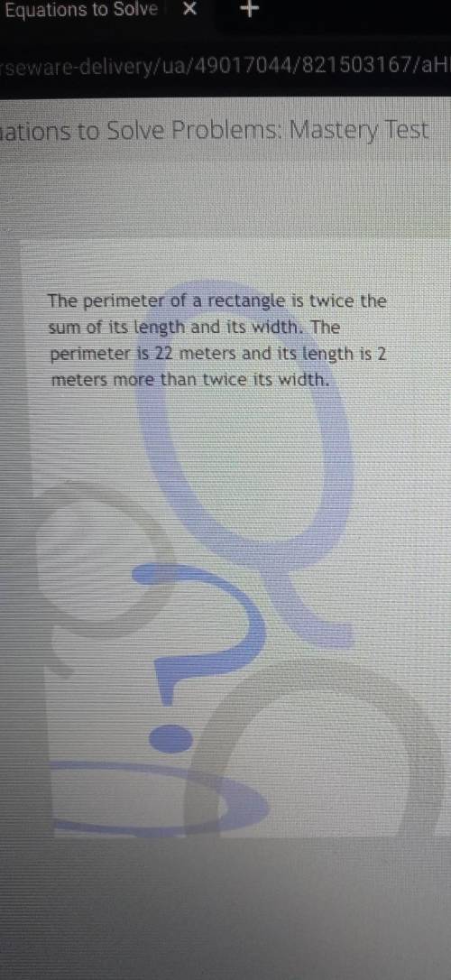 The perimeter of a rectangle is twice the sum of its length and its width. The perimeter is 22 mete