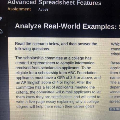 Which spreadsheet feature could the scholarship

committee use to locate applicants who meet the
c